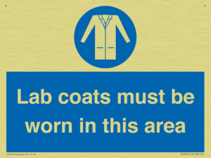 Lab coats must be worn in this area